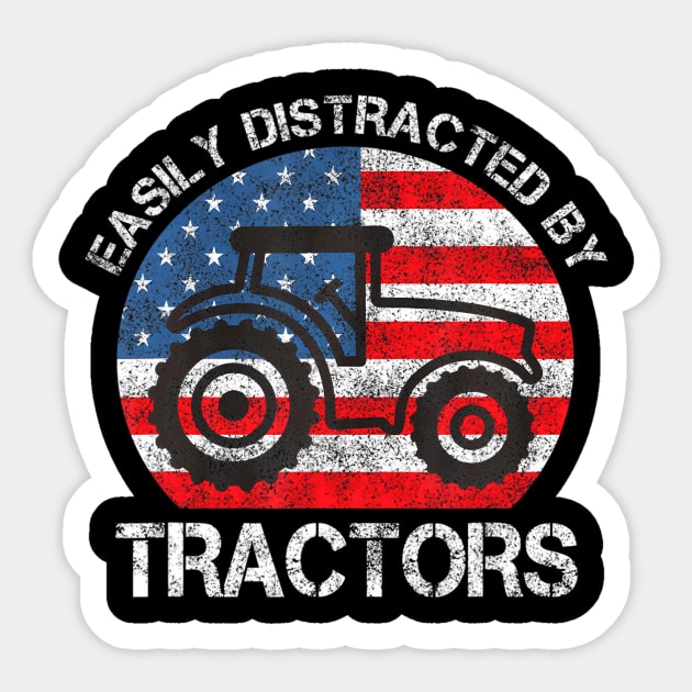 Easily Distracted by Tractors for Patriotic Farmer Vintage Sticker by mccloysitarh